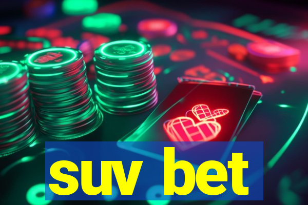 suv bet